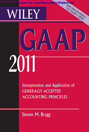 WILEY-GENERALLY ACCEPTED ACCOUNTING PRINCIPLES (GAAP) 2011 FREE E-BOOK DOWNLOAD WILEY-GENERALLY ACCEPTED ACCOUNTING PRINCIPLES (GAAP) 2011 FREE E-BOOK DOWNLOAD