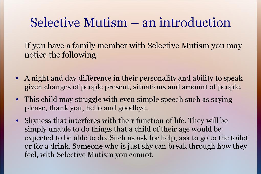 Our Journey of Selective Mutism Introduction to Selective Mutism an