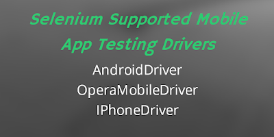 selenium supported mobile app testing drivers