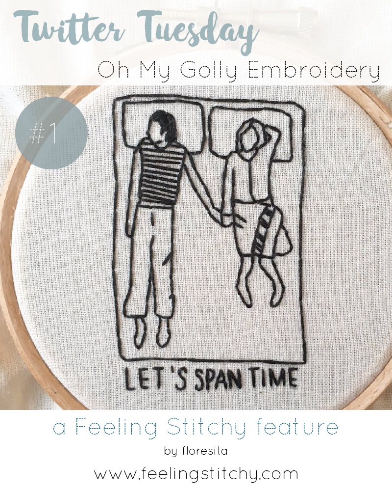 Twitter Tuesday 1 - Oh My Golly Embroidery, a Feeling Stitchy feature by floresita