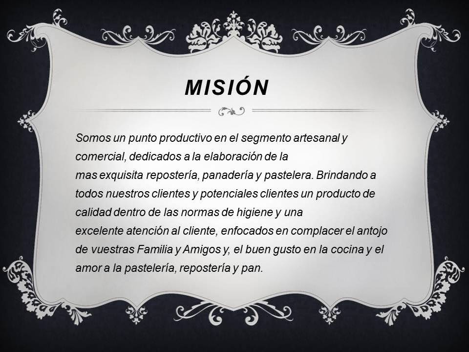 panadería y pastelería el triunfo: MISIÓN Y VISION