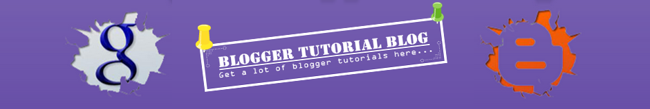 Blogger Tutorial Blog - Free Widget - Tips Trik Blogspot