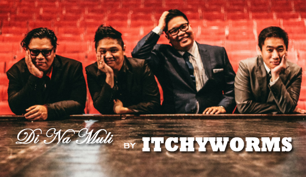 Di Na Muli music video - Itchyworms - Filpino band - Cultural Center of the Philippines