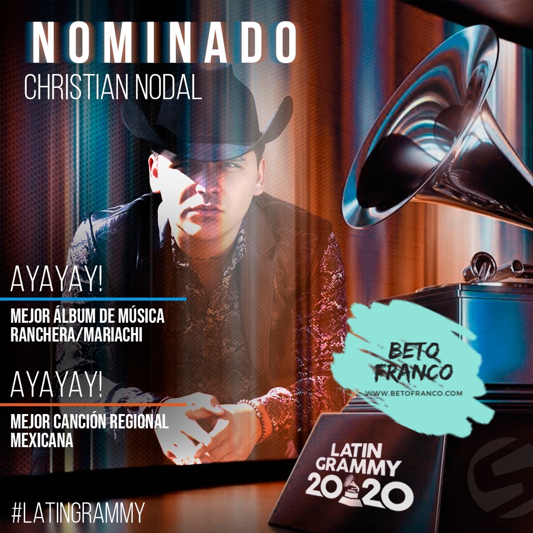 Christian Nodal nominado al Latin Grammy® Beto Franco Digital