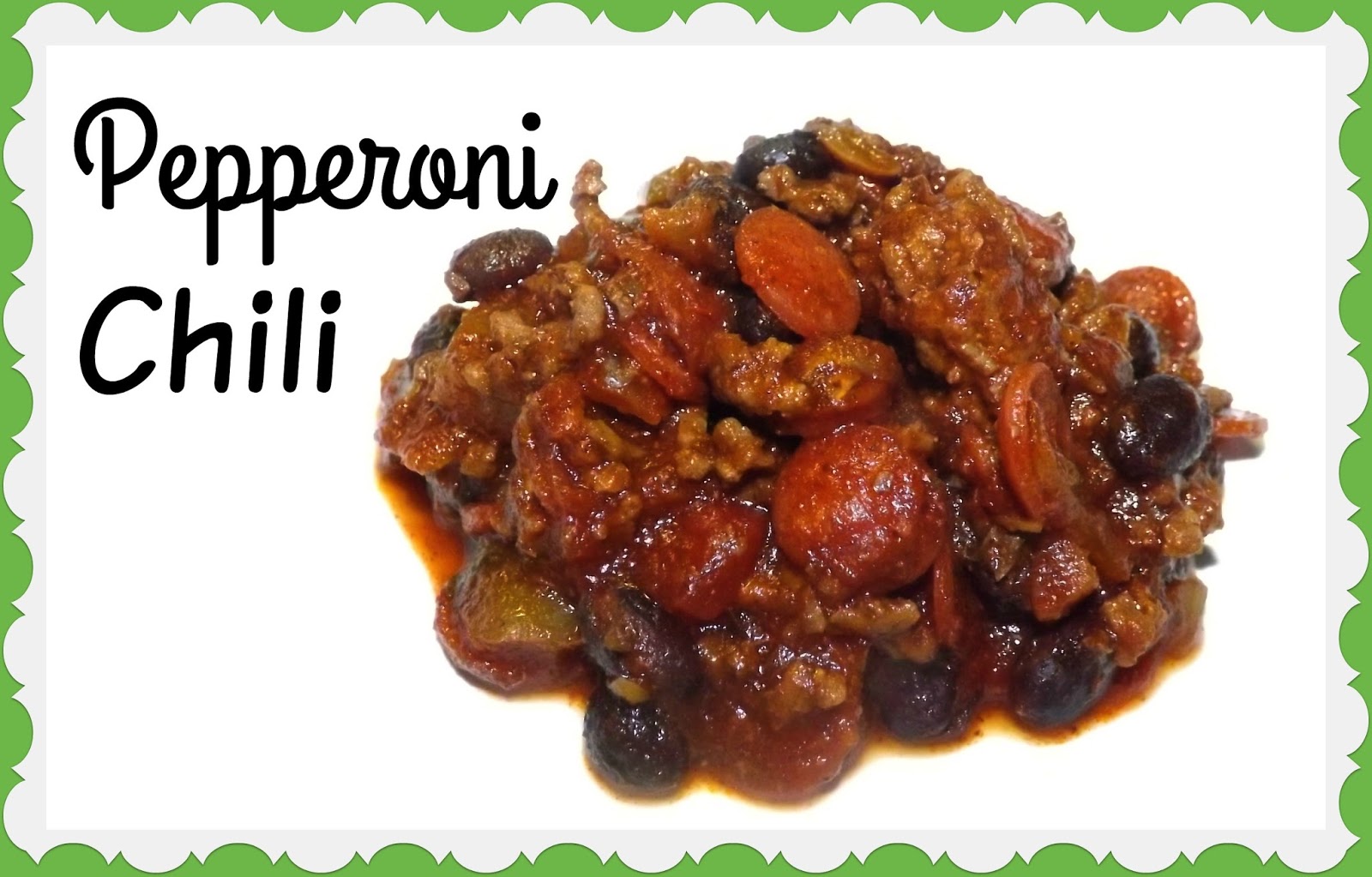 Simply Intertwined Pepperoni Chili