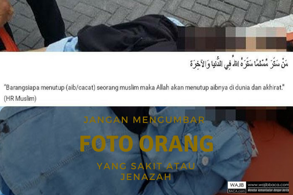 Menyebarluaskan Foto Orang Sakit di Medsos itu Tak Boleh, Begini Pandangan Islam