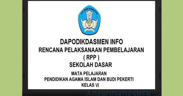 Rpp Pai Sd Mi Kelas 6 Semester 2 Kurikulum 2013 Revisi Terbaru