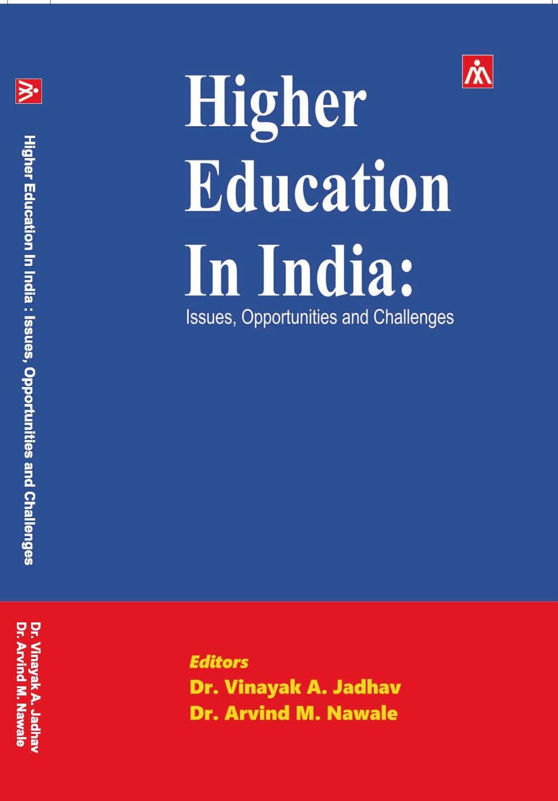 Higher Education in India: Issues, Opportunities and Challenges