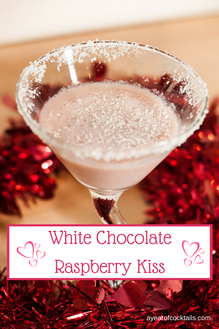 White Chocolate Raspberry Kiss A Year of Cocktails