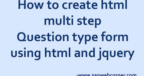 How to create html multi step form using html and jquery
