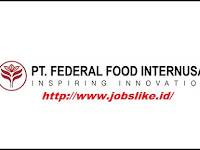 Info Lowongan Kerja Daerah Tangerang PT Federal Food Internusa Company Cikupa - Banten