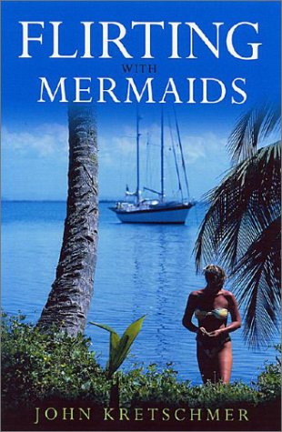 Review: Flirting with Mermaids by John Kretschmer