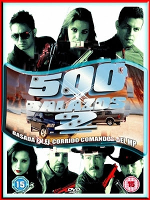 500 Balazos – DVDRIP LATINO
