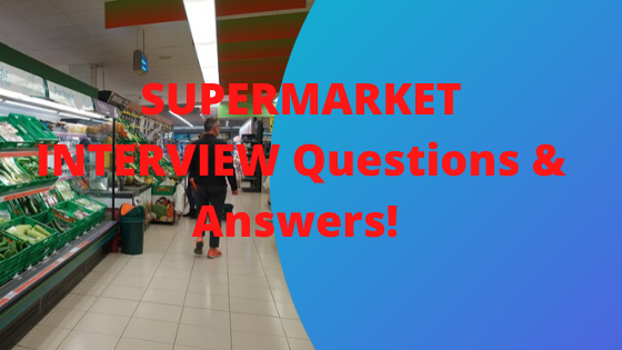 Supermarket Interview Questions Answers Tesco Aldi Lidl Morrisons And Sainsbury S