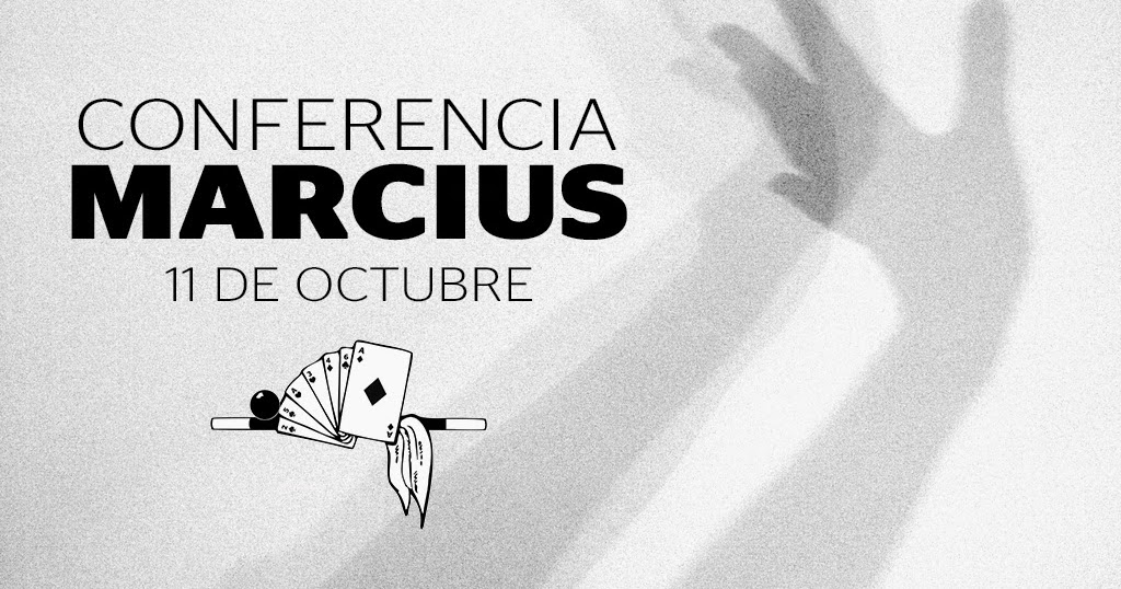 Círculo Ilusionistas Malagueños: CONFERENCIA - Marcius
