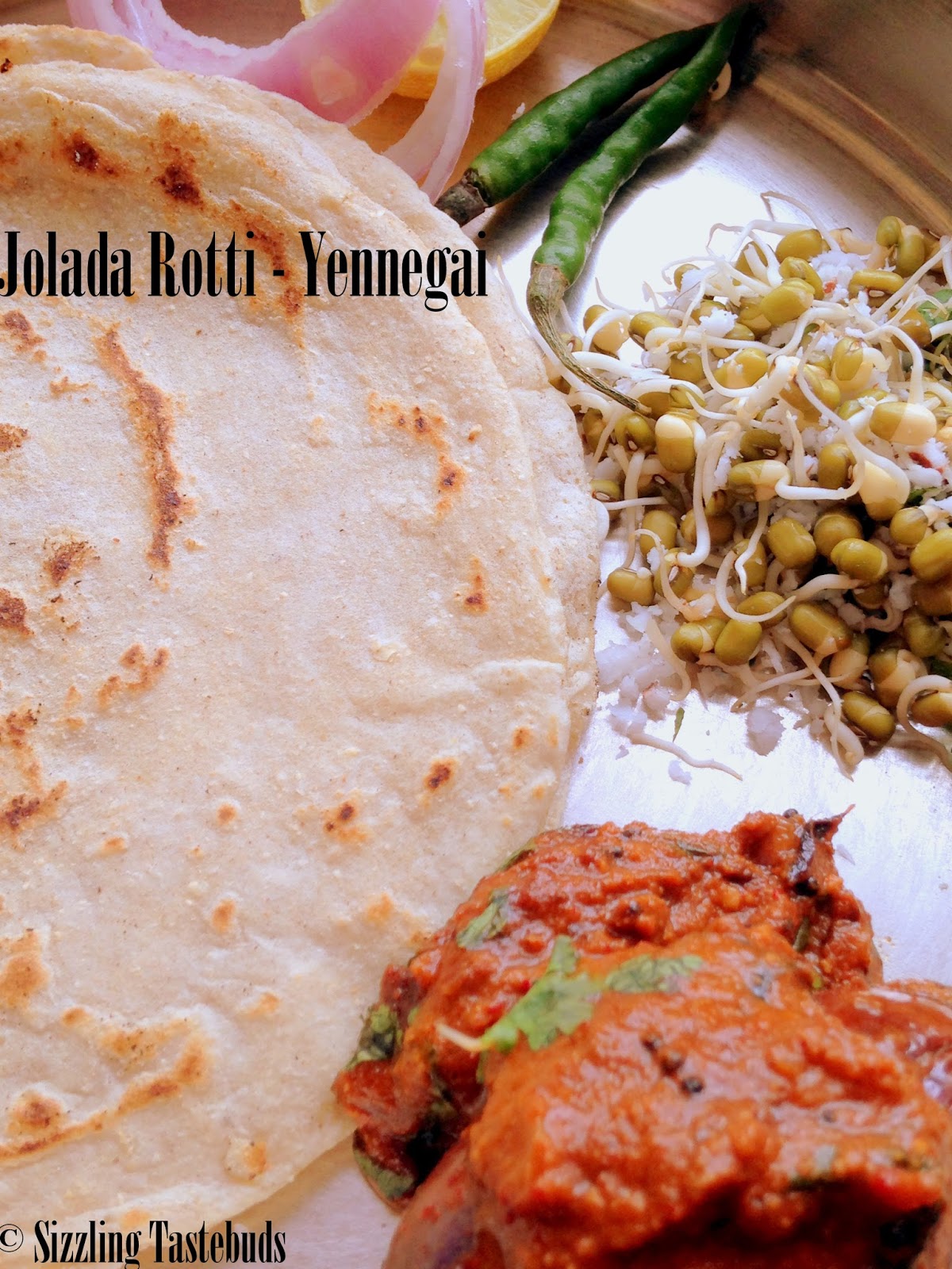 Sizzling Tastebuds Jolada Rotti Oota / Jowari rotti meal