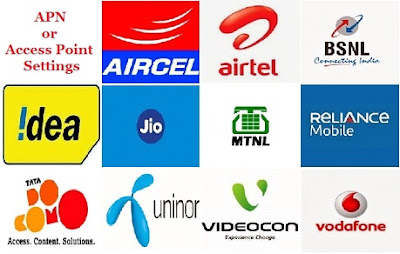 2G/3G/4G APN/Access Point settings for Aircel,Airtel,BSNL,MTNL,Idea,Reliance,Tata Docomo,Uninor,Vodafone,JIO