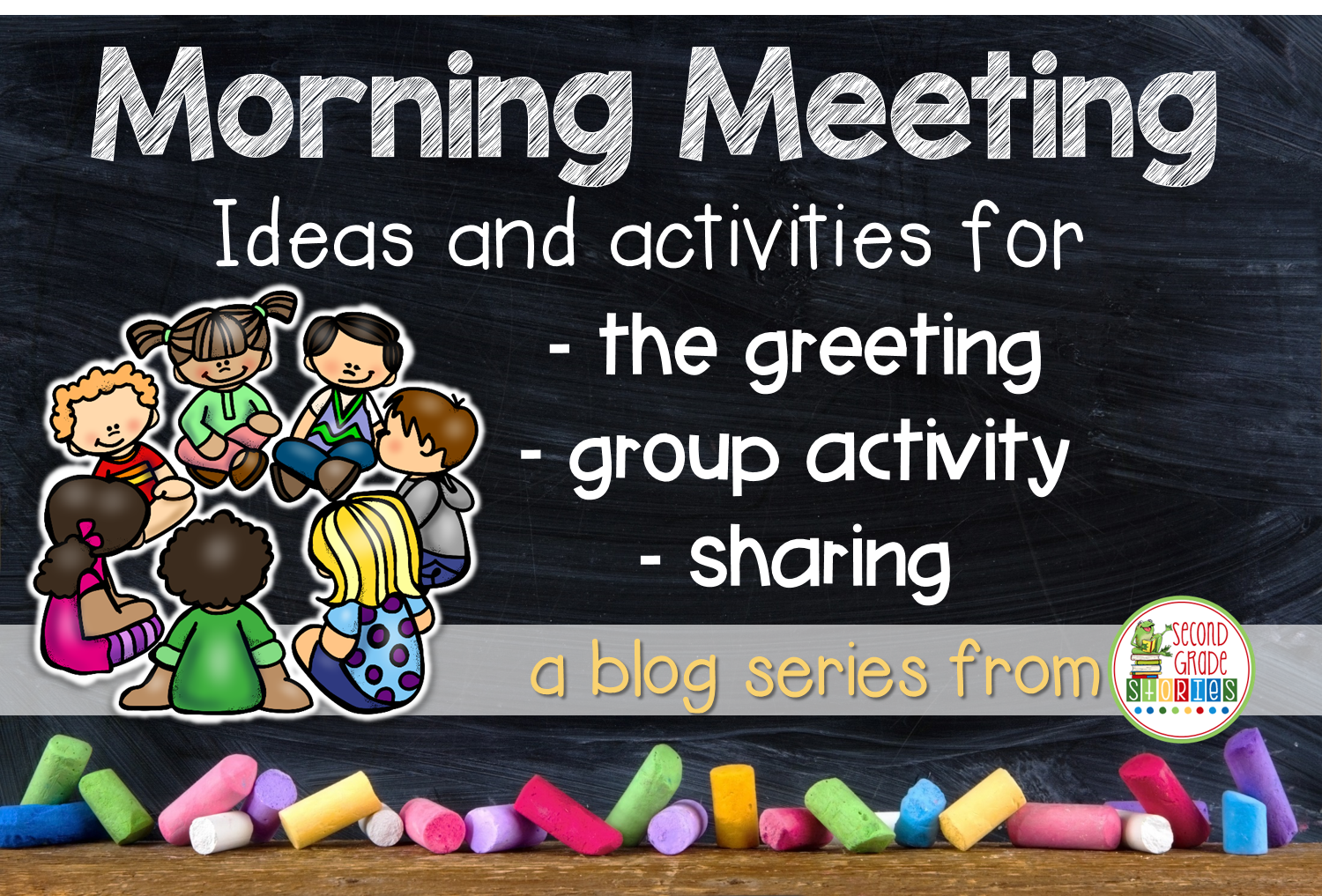 morning meeting - ideas and activities to keep things fresh - second