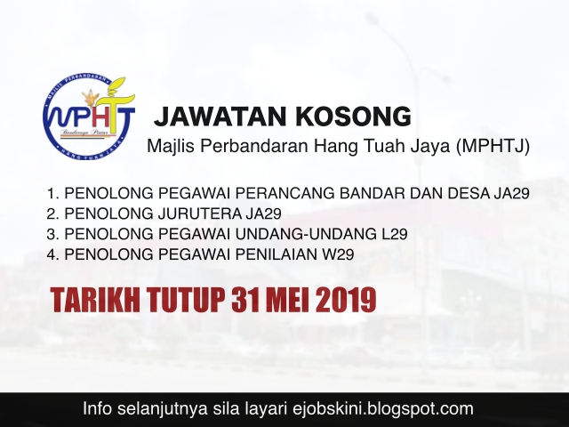 Jawatan Kosong Majlis Perbandaran Hang Tuah Jaya (MPHTJ) Mei 2019