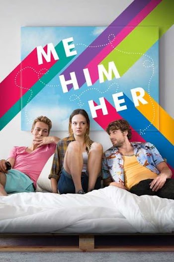 VER ONLINE Y DESCARGAR: Yo, El, Ella - Me, Him, Her 2015