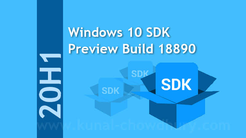 Download Windows 10 SDK Preview Build 18890 for 20H1