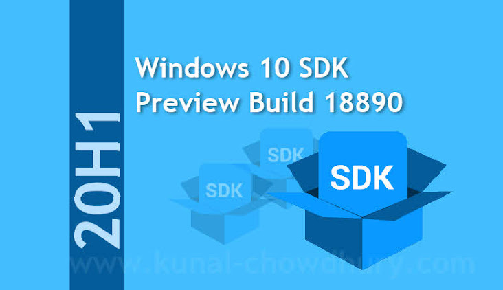 Windows 10 SDK Preview Build 18890 for 20H1 is now available for download