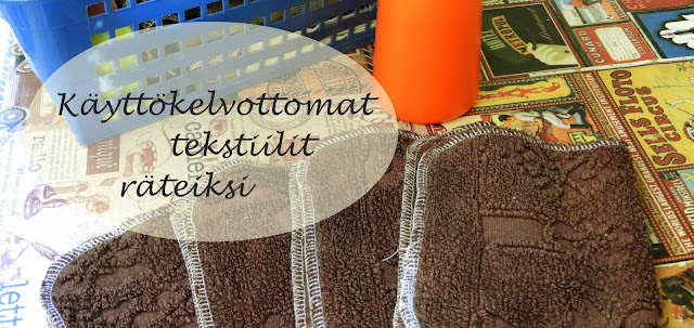 Vanhat käyttökelvottomat tekstiilit pesuräteiksi sekä tiskiräteiksi