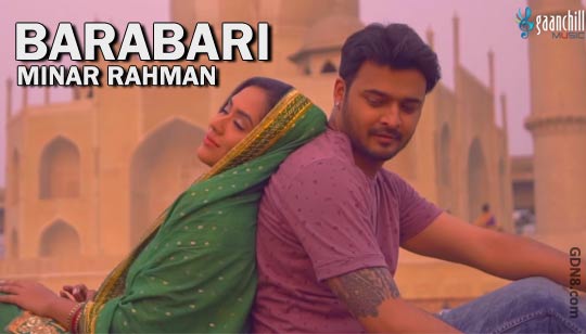 BARABARI LYRICS – Minar Rahman – Bangla Song