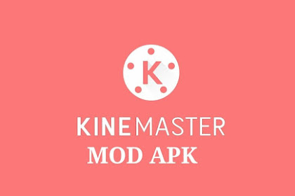 Download Kinemaster Pro Mod terbaru