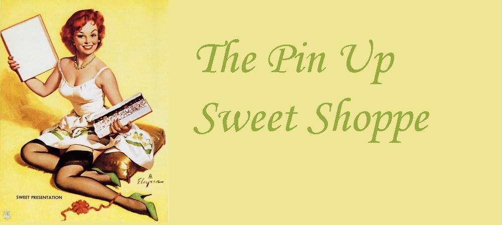 The Pin Up Sweet Shoppe