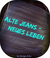 Alte Jeans - Neues Leben