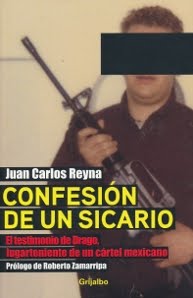 LIBRO: Confesion de un sicario: La historia de Drago Lugarteniente de un cartel Mexicano. 