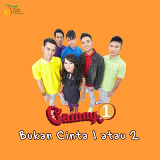 Lirik Lagu Bukan Cinta 1 Atau 2 – Gamma1 - Lirik Lagu