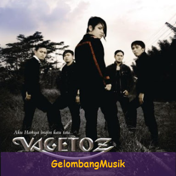 Download Mp3 Kumpulan Lagu Vagetoz Terbaru Full Album Lengkap Gelombang Musik