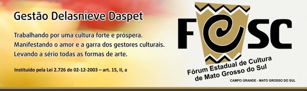 Delasnieve Daspet no Forum Cultura de Mato Grosso do Sul - 2006 - 2007 -  2009 - 2010 - 2013 e 2015