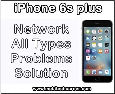 how to fix, solve, repair, Apple iPhone 6s plus, no network, call drop, call disconnected, all types network, signal, faults, problems, solution, kaise kare hindi me, tips, guide, jumper diagram pics, in hindi.