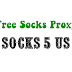 Free Socks Proxy - Socks 5 US