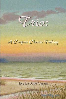 Trio: A Corpus Christi Trilogy