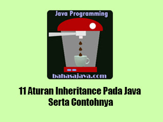 Aturan inheritance pada Java inheritance-pada-java-contoh