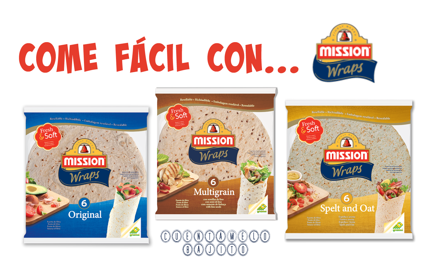 Cuéntamelo Bajito Come fácil con Mission Wraps