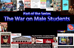 The War on Male Students (click picture for archives)