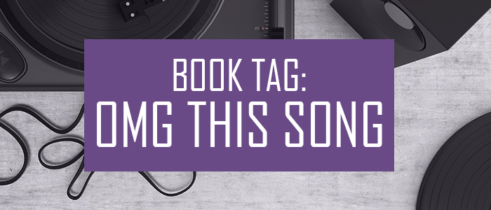 OMG! That Song/Book Tag – Wanders Between Pages