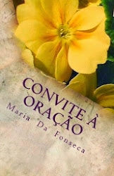 CONVITE À ORAÇÃO, de Maria da Fonseca