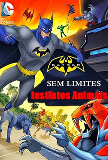 Batman Sem Limites: Instintos Animais - BDRip Dual Áudio