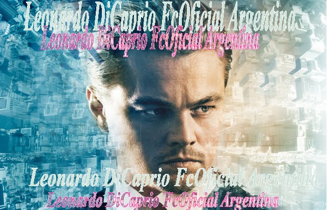 Leonardo DiCaprio FcOficialArgentina! ♥