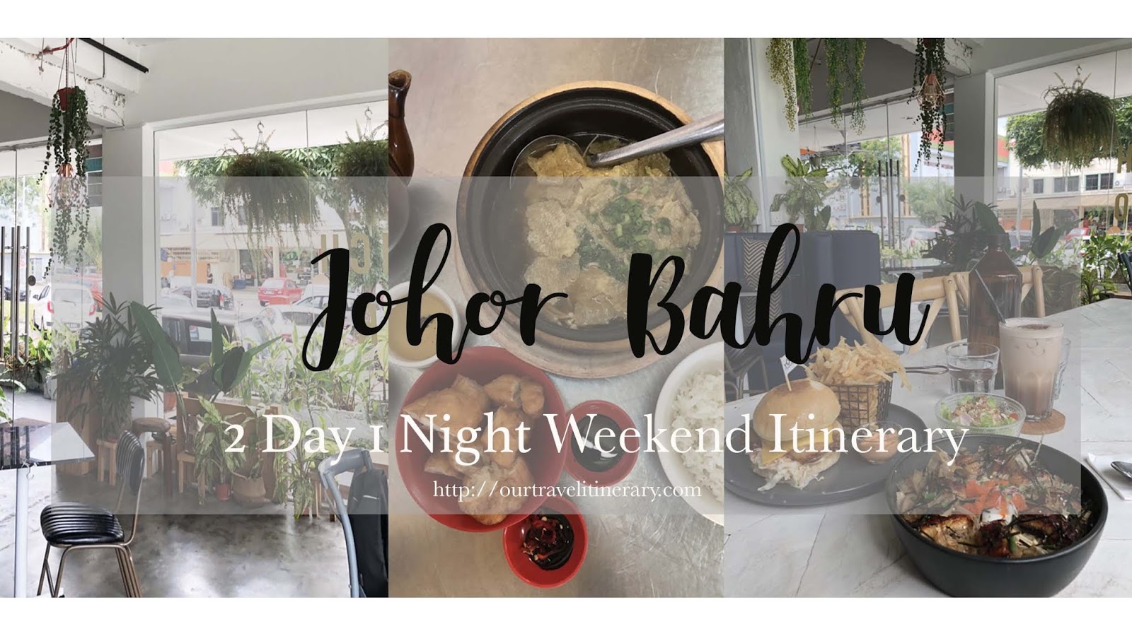 Malaysia 2 Day 1 Night Johor Bahru Weekend Itinerary Our Travel Itinerary