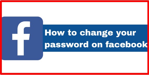 How to change my password on facebook account