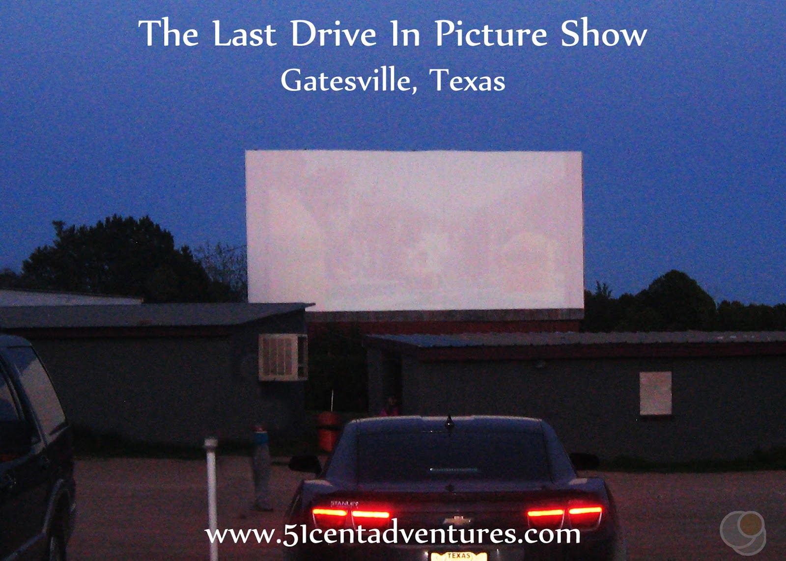 51 Cent Adventures The Last Drive in Picture Show Gatesville, Texas