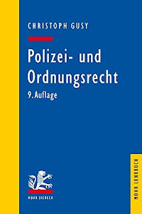 Polizei- und Ordnungsrecht (Mohr Lehrbuch)