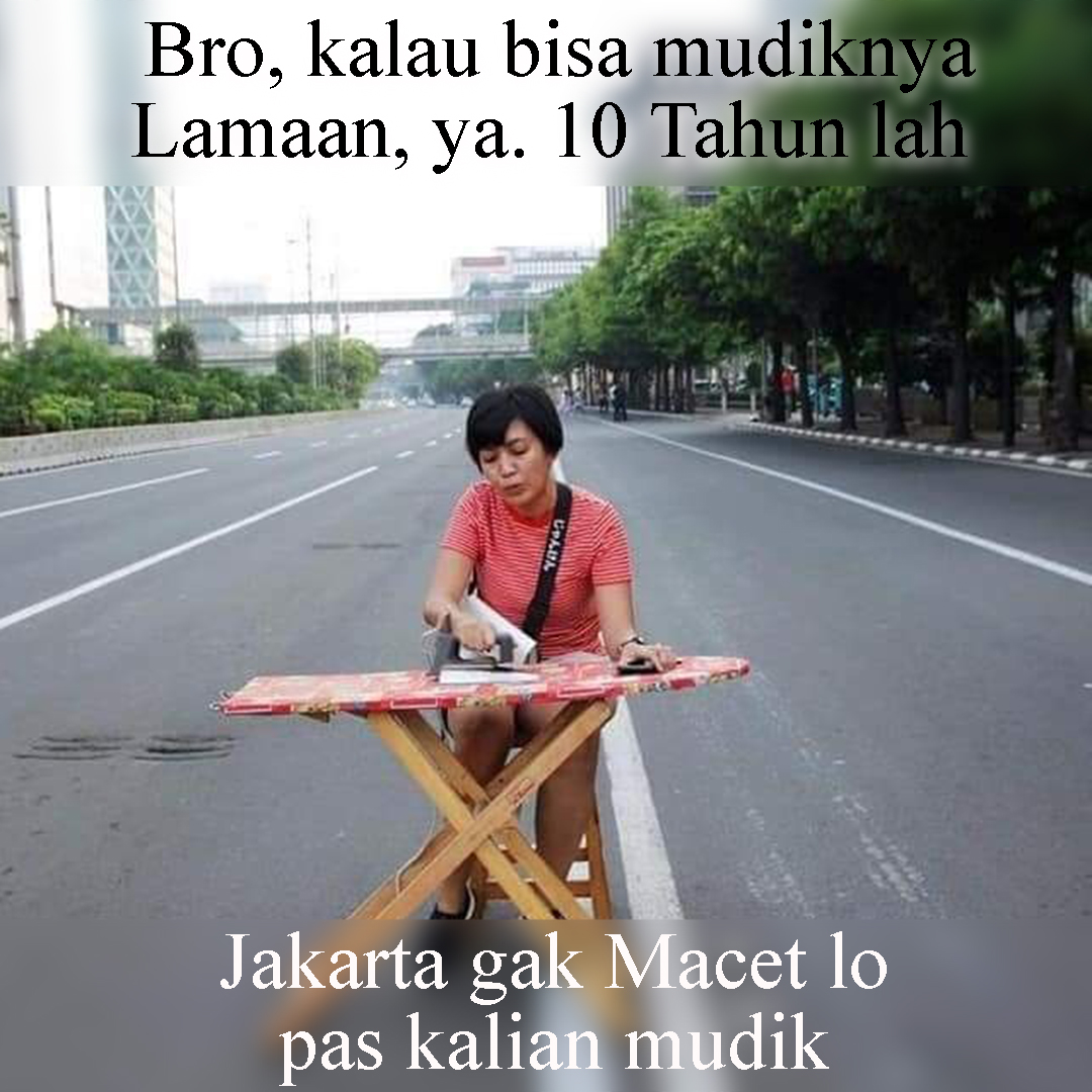 Gambar Meme Lucu Jakarta manis dan imut